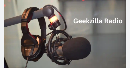 Geekzilla Radio: Unleash Geek Culture Worldwide